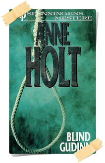 Anne Holt: Blind Gudinne