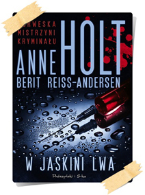 Anne Holt & Berit Reiss-Andersen: W jaskini lwa
