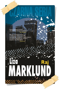Liza Marklund: Raj