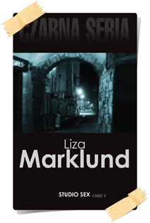 Marklund, Liza: Studio Sex (Wydanie kolekcjonerskie, część 2)