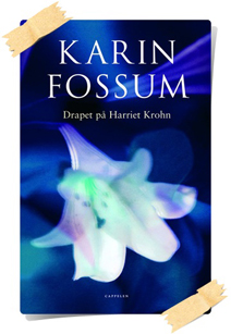 Karin Fossum: Drapet på Harriet Krohn