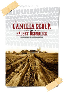 Camilla Ceder: Fruset ögonblick
