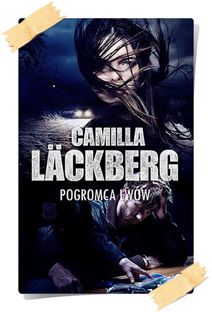 Camilla Läckberg: Pogromca lwów (Kolekcja "Polityki")