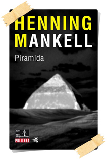 Henning Mankell: Piramida (Mikropowieść "Piramida")