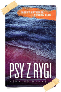 Henning Mankell: Psy z Rygi