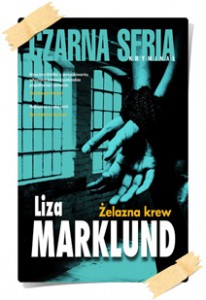Liza Marklund: Żelazna krew