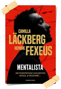 Läckberg, Camilla & Fexeus, Henrik: Mentalista