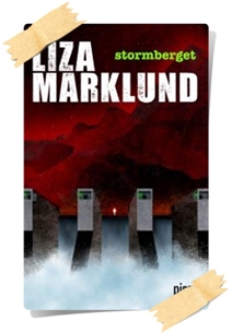 Liza Marklund: Stormberget 