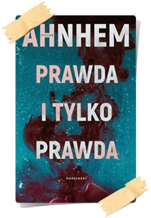 Stefan Ahnhem: Prawda i tylko prawda