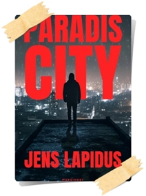 Jens Lapidus: Paradis City