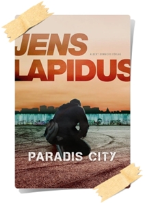 Jens Lapidus: Paradis City