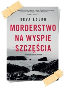 Eeva Louko: Morderstwo na Wyspie Szczęścia