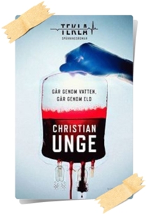 Christian Unge: Gar genom vatten, gar genom eld