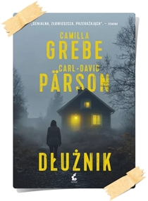 Camilla Grebe & Carl-David Pärson: Dłużnik